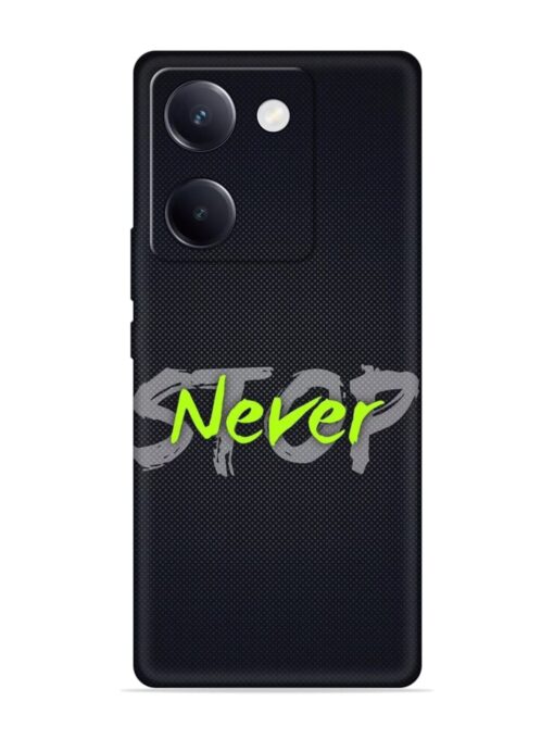 Never Stop Embossed Soft Silicone Case for Vivo Y200 Pro (5G) Zapvi