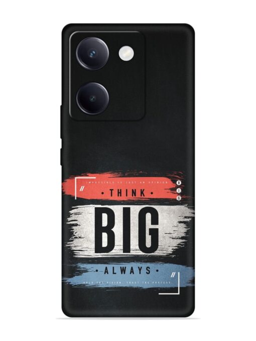 Think Big Always Embossed Soft Silicone Case for Vivo Y200 Pro (5G) Zapvi