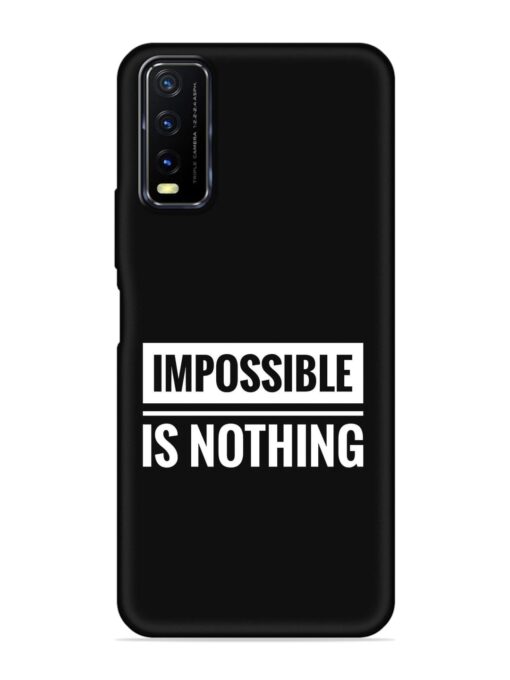 Impossible Is Nothing Embossed Soft Silicone Case for Vivo Y20A Zapvi