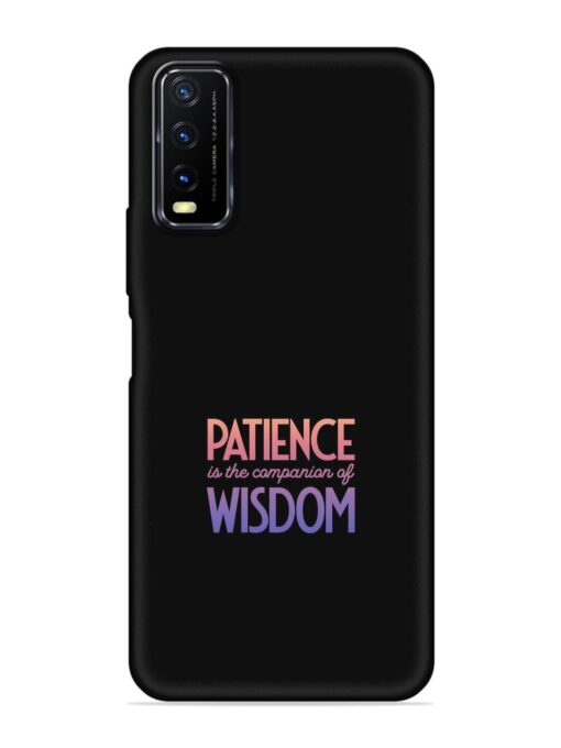 Patience Is The Embossed Soft Silicone Case for Vivo Y20A Zapvi