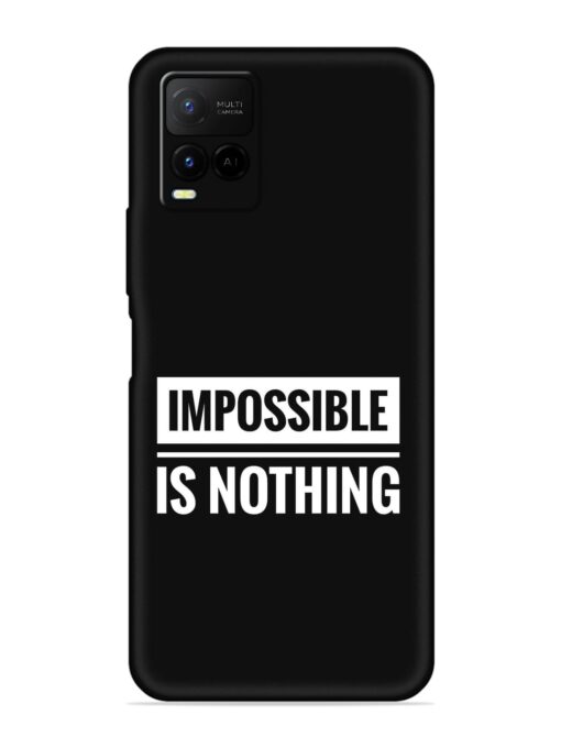 Impossible Is Nothing Embossed Soft Silicone Case for Vivo Y21 Zapvi