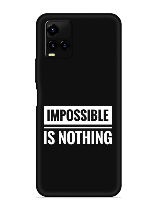 Impossible Is Nothing Embossed Soft Silicone Case for Vivo Y21E Zapvi