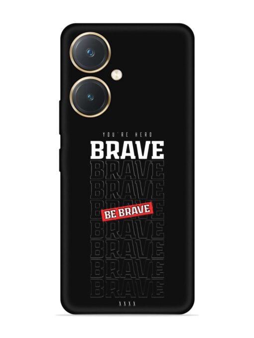 Be Brave Embossed Soft Silicone Case for Vivo Y27 Zapvi