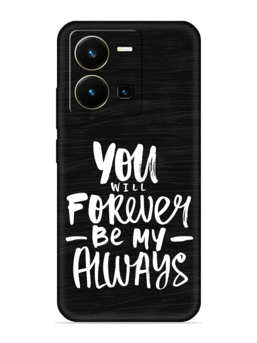 You Will Forever Embossed Soft Silicone Case for Vivo Y35 Zapvi