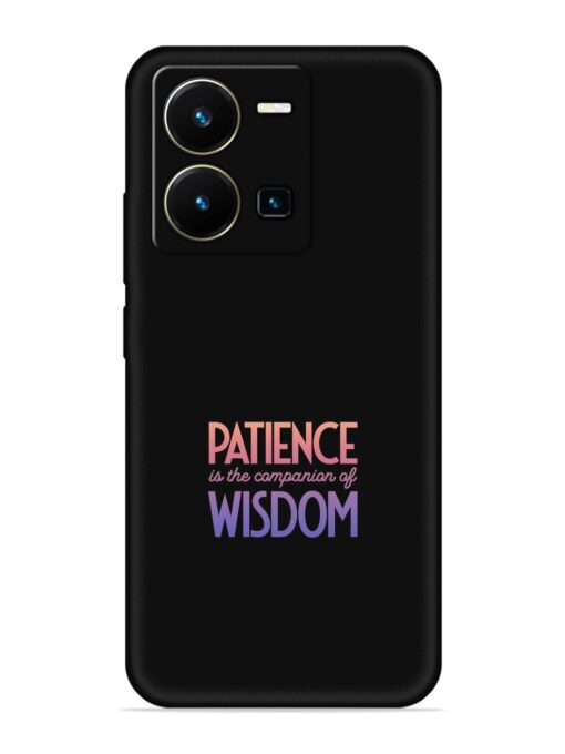 Patience Is The Embossed Soft Silicone Case for Vivo Y35 Zapvi