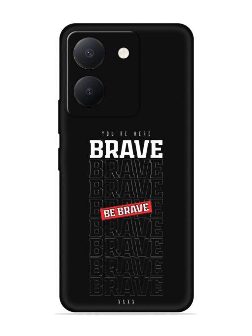 Be Brave Embossed Soft Silicone Case for Vivo Y36