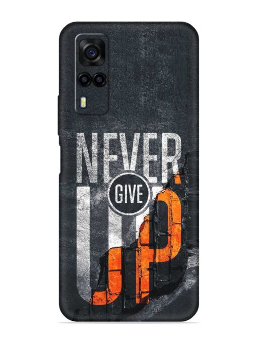 Never Give Up Embossed Soft Silicone Case for Vivo Y51 Zapvi