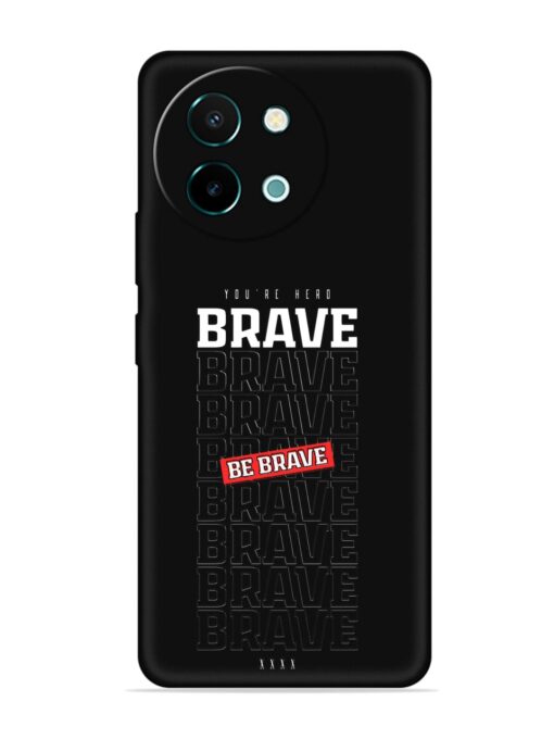 Be Brave Embossed Soft Silicone Case for Vivo Y58 (5G)