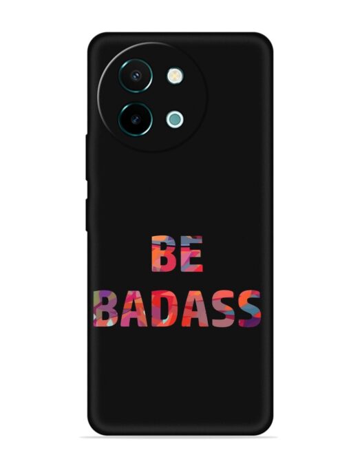 Be Badass Embossed Soft Silicone Case for Vivo Y58 (5G)