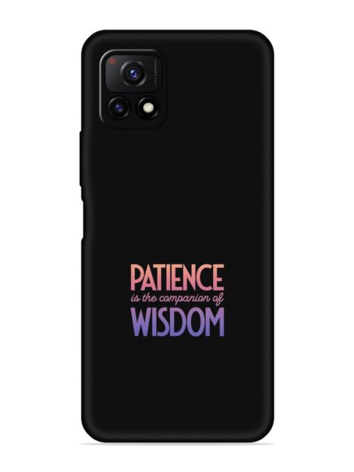 Patience Is The Embossed Soft Silicone Case for Vivo Y72 (5G) Zapvi