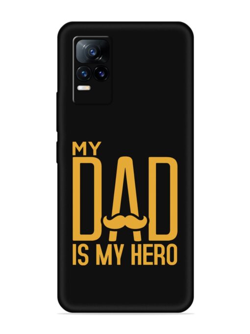 My Dad Is My Hero Embossed Soft Silicone Case for Vivo Y73