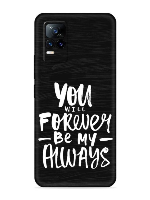 You Will Forever Embossed Soft Silicone Case for Vivo Y73 Zapvi