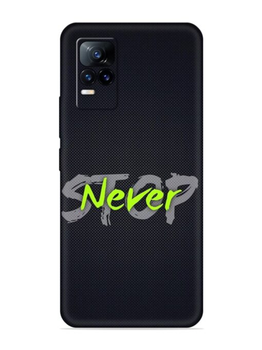 Never Stop Embossed Soft Silicone Case for Vivo Y73 Zapvi