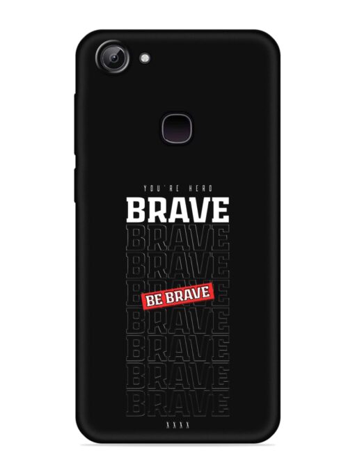 Be Brave Embossed Soft Silicone Case for Vivo Y81 Zapvi