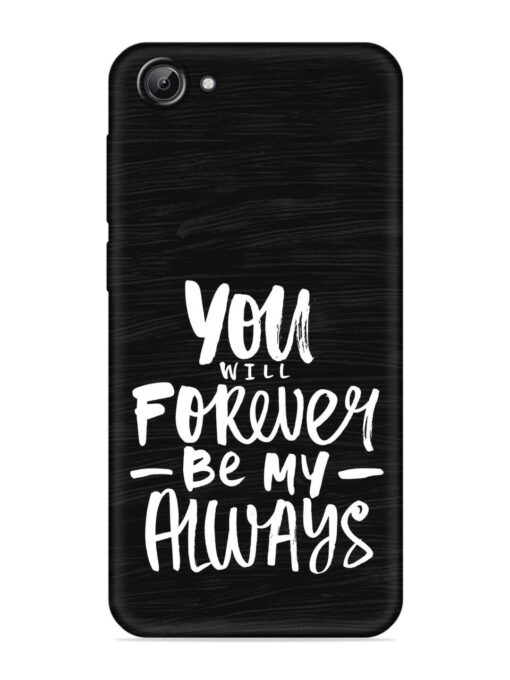 You Will Forever Embossed Soft Silicone Case for Vivo Y81I Zapvi