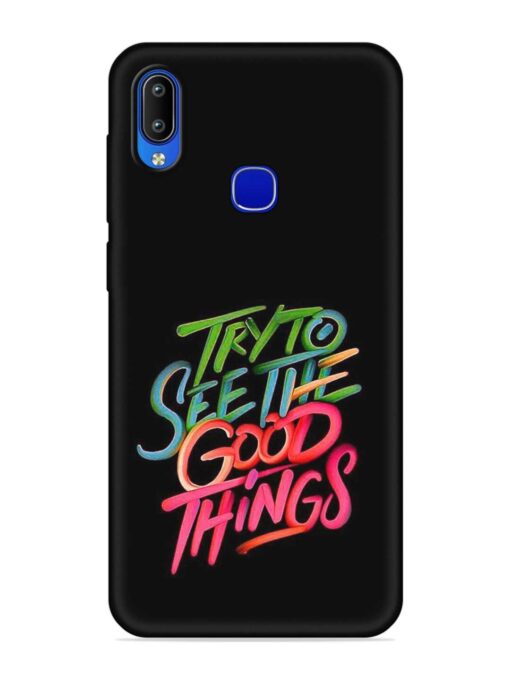 Try To See The Good Things Embossed Soft Silicone Case for Vivo Y83 Pro Zapvi