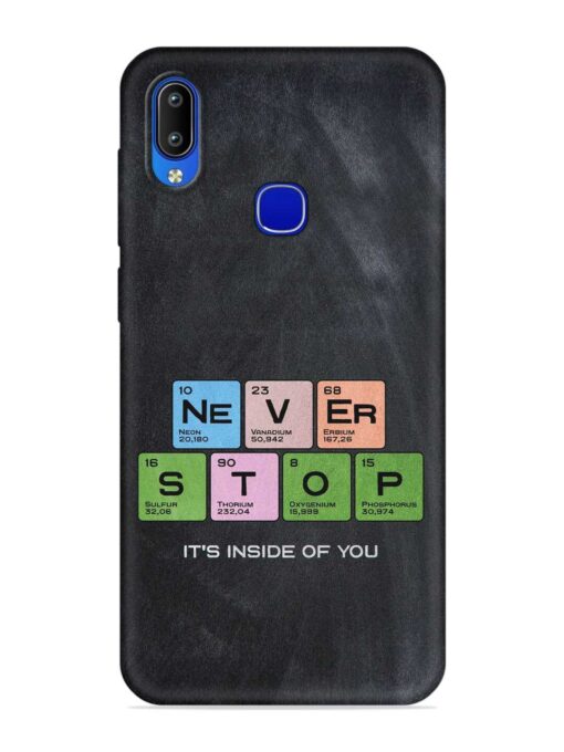 Never Stop It'S Inside Of You Embossed Soft Silicone Case for Vivo Y83 Pro Zapvi