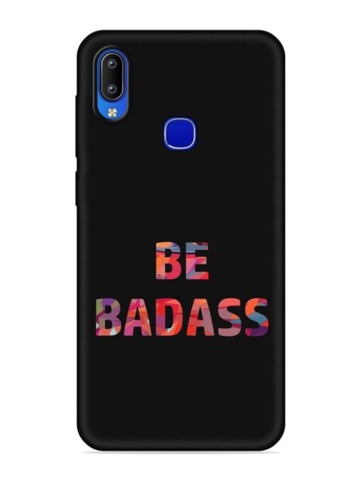 Be Badass Embossed Soft Silicone Case for Vivo Y83 Pro Zapvi