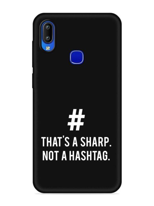 Thats Sharp Not Embossed Soft Silicone Case for Vivo Y91 Zapvi