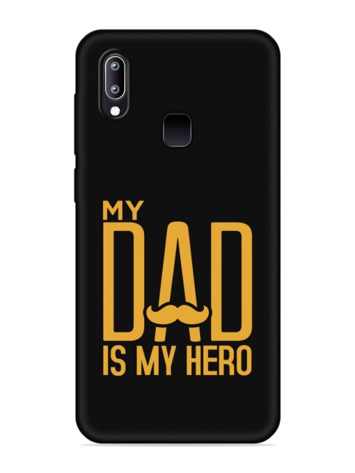 My Dad Is My Hero Embossed Soft Silicone Case for Vivo Y93 Zapvi