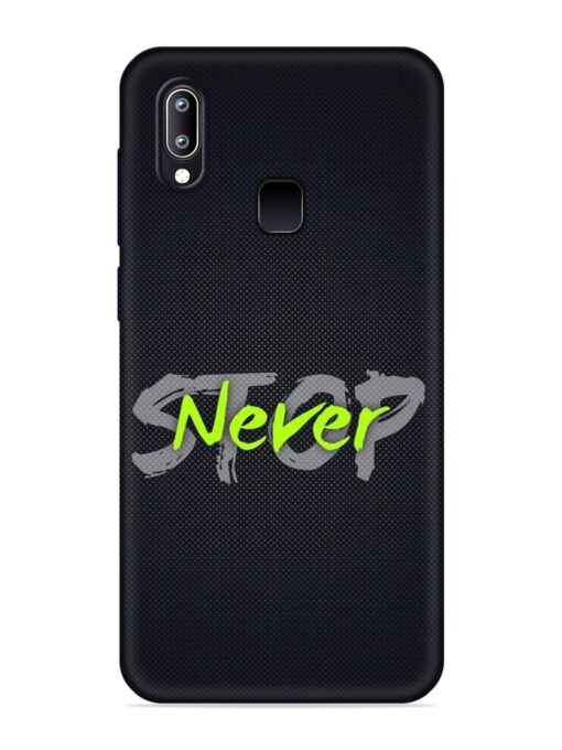 Never Stop Embossed Soft Silicone Case for Vivo Y95 Zapvi