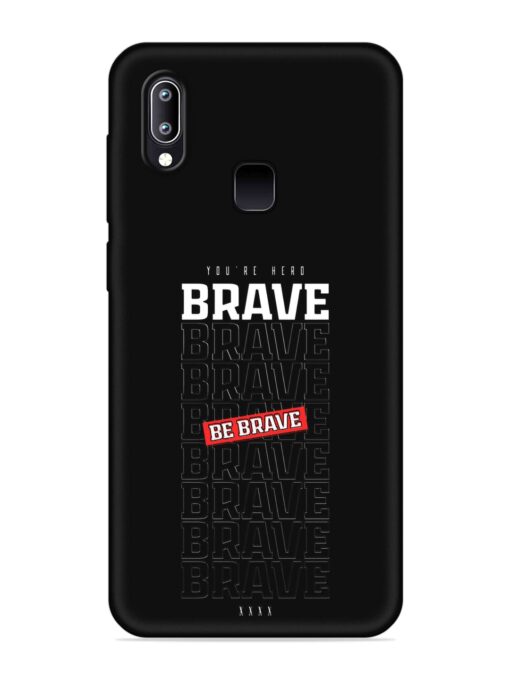 Be Brave Embossed Soft Silicone Case for Vivo Y95 Zapvi