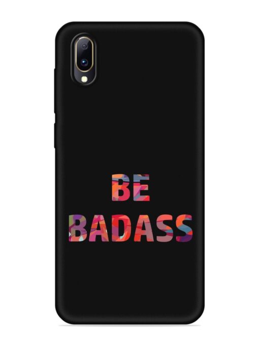 Be Badass Embossed Soft Silicone Case for Vivo Y97