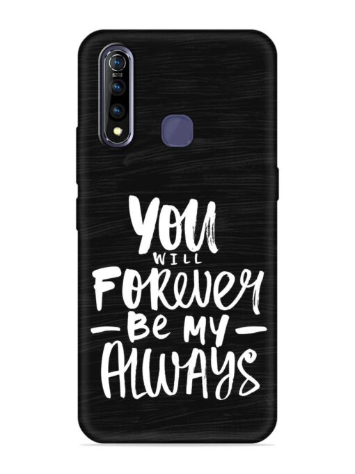 You Will Forever Embossed Soft Silicone Case for Vivo Z1 Pro Zapvi