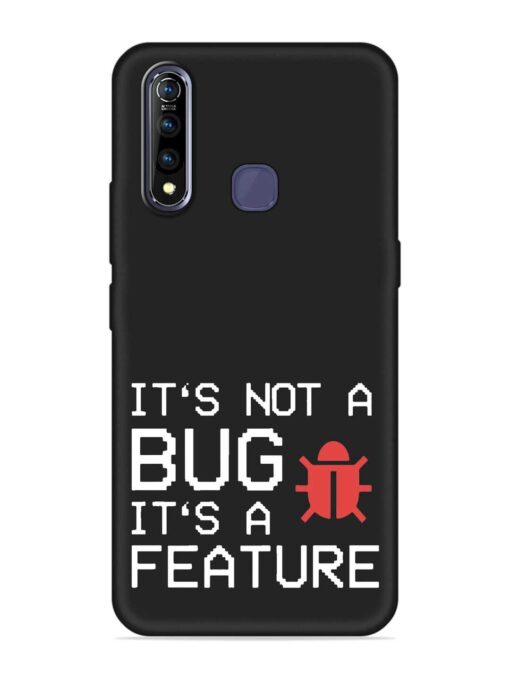 Not Bug Feature Embossed Soft Silicone Case for Vivo Z1 Pro Zapvi