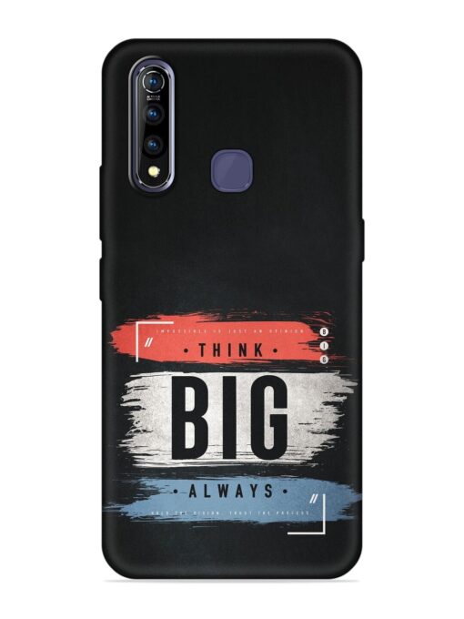 Think Big Always Embossed Soft Silicone Case for Vivo Z1 Pro Zapvi