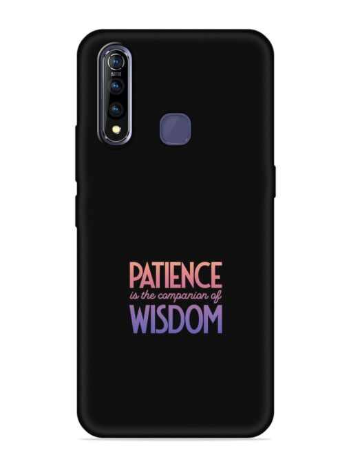 Patience Is The Embossed Soft Silicone Case for Vivo Z1 Pro