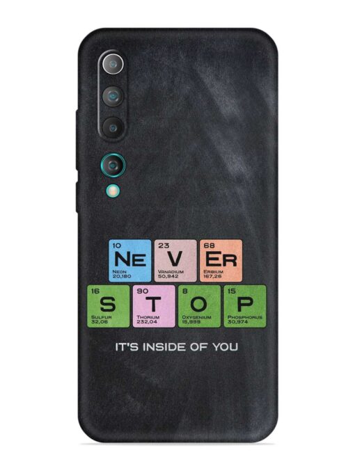 Never Stop It'S Inside Of You Embossed Soft Silicone Case for Xiaomi Mi 10 Zapvi