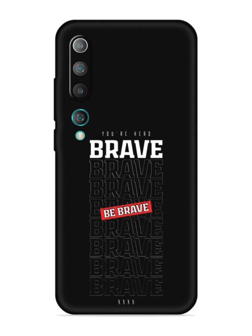 Be Brave Embossed Soft Silicone Case for Xiaomi Mi 10 Zapvi