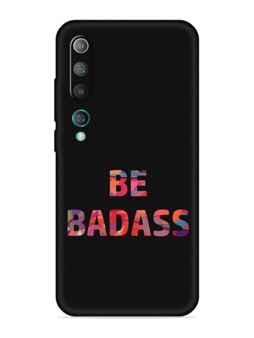 Be Badass Embossed Soft Silicone Case for Xiaomi Mi 10