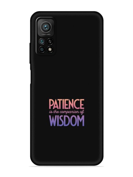 Patience Is The Embossed Soft Silicone Case for Xiaomi Mi 10T (5G)