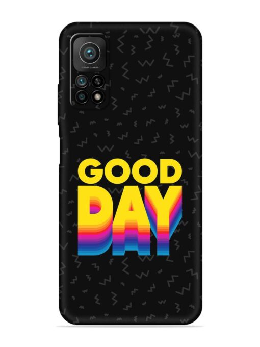 Good Day Embossed Soft Silicone Case for Xiaomi Mi 10T Pro (5G)