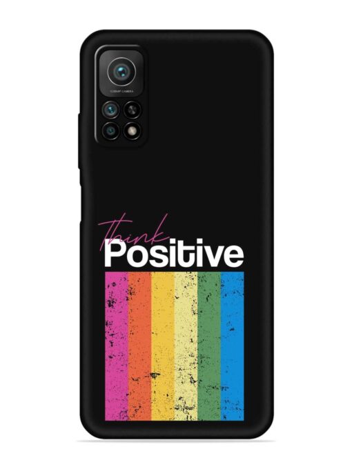 Think Positive Typography Embossed Soft Silicone Case for Xiaomi Mi 10T Pro (5G) Zapvi