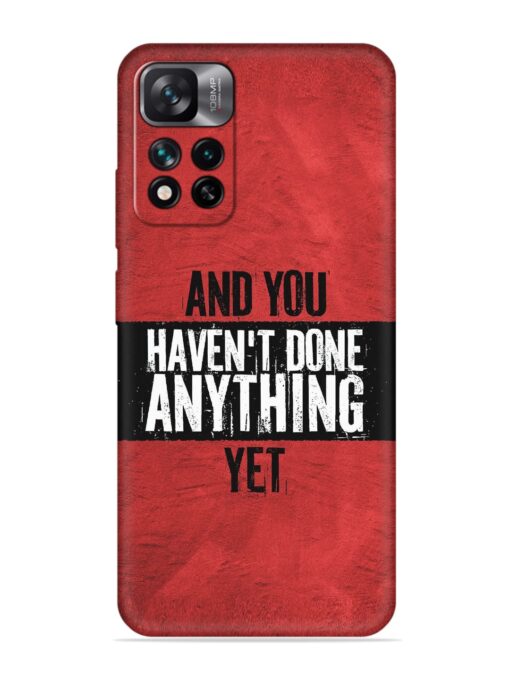 It'S And You Haven'T Done Anything Yet Embossed Soft Silicone Case for Xiaomi Mi 11I (5G)