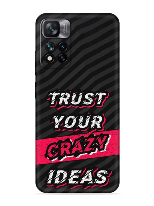 Trust Your Crazy Ideas Embossed Soft Silicone Case for Xiaomi Mi 11I (5G)