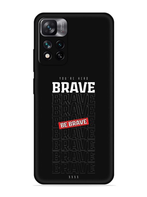 Be Brave Embossed Soft Silicone Case for Xiaomi Mi 11I Hypercharge (5G)