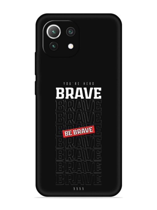 Be Brave Embossed Soft Silicone Case for Xiaomi Mi 11 Lite Zapvi