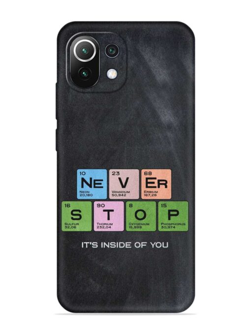 Never Stop It'S Inside Of You Embossed Soft Silicone Case for Xiaomi Mi 11 Lite Ne (5G) Zapvi