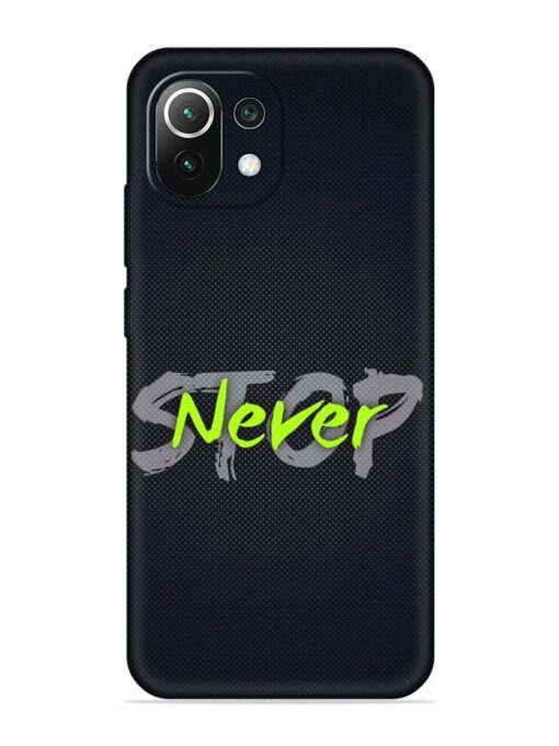 Never Stop Embossed Soft Silicone Case for Xiaomi Mi 11 Lite Ne (5G)