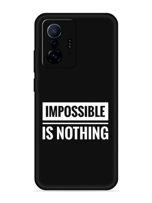 Impossible Is Nothing Embossed Soft Silicone Case for Xiaomi Mi 11T Pro (5G) Zapvi