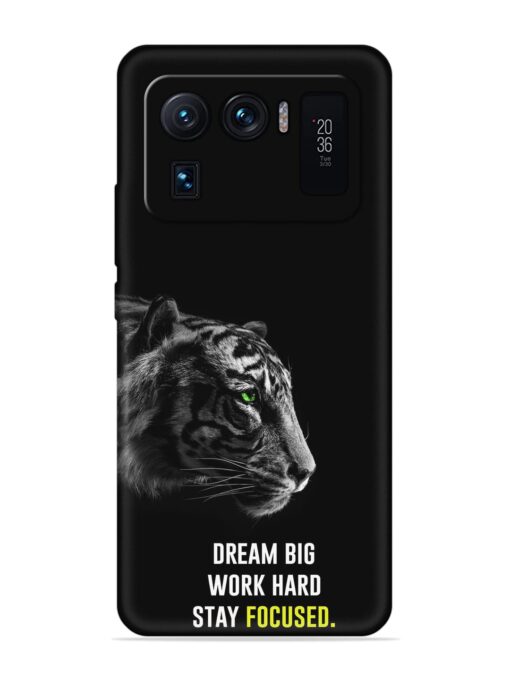 Dream Big Work Hard Embossed Soft Silicone Case for Xiaomi Mi 11 Ultra