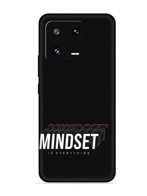 Mindset Everything Slogan Embossed Soft Silicone Case for Xiaomi Mi 13 Pro (5G)