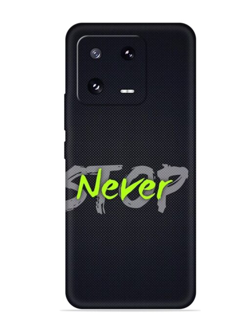 Never Stop Embossed Soft Silicone Case for Xiaomi Mi 13 Pro (5G)