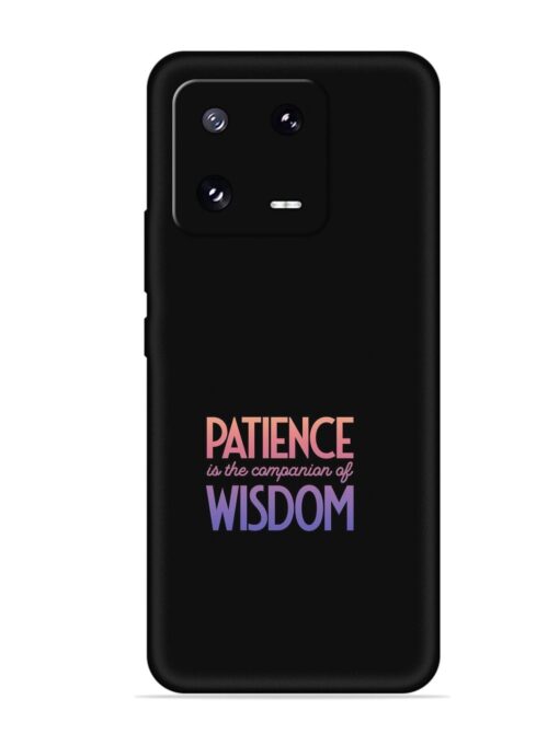 Patience Is The Embossed Soft Silicone Case for Xiaomi Mi 13 Pro (5G) Zapvi