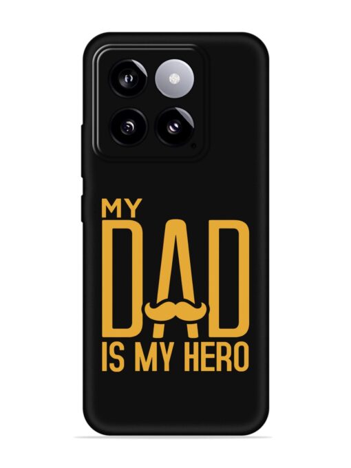 My Dad Is My Hero Embossed Soft Silicone Case for Xiaomi Mi 14 (5G) Zapvi