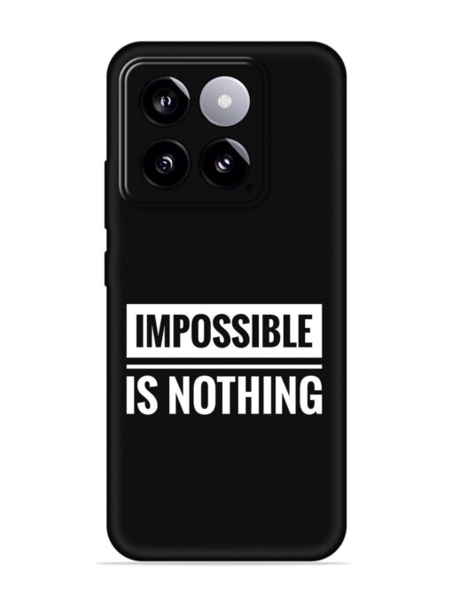 Impossible Is Nothing Embossed Soft Silicone Case for Xiaomi Mi 14 (5G) Zapvi